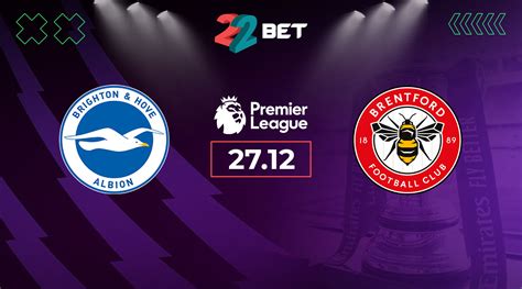 brighton betting tips|Brighton vs Brentford Predictions & Tips .